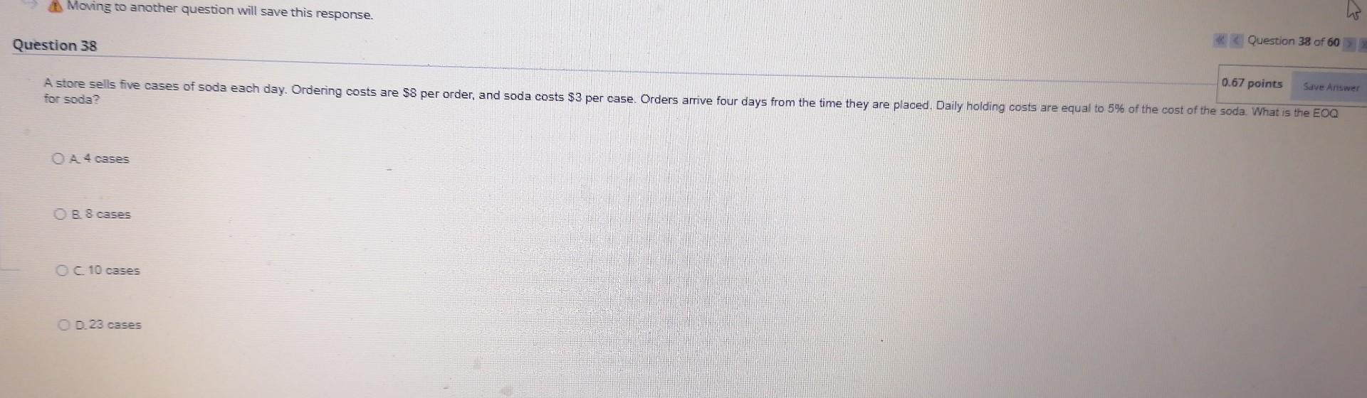 Moving to another question will save this