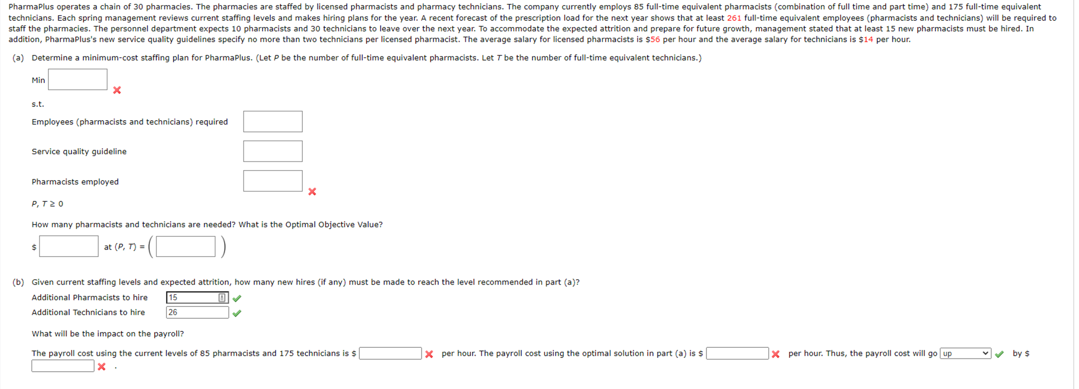 PharmaPlus operates a chain of 30 pharmacies. The