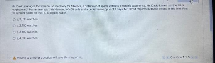 Mr. David manages the warehouse inventory for