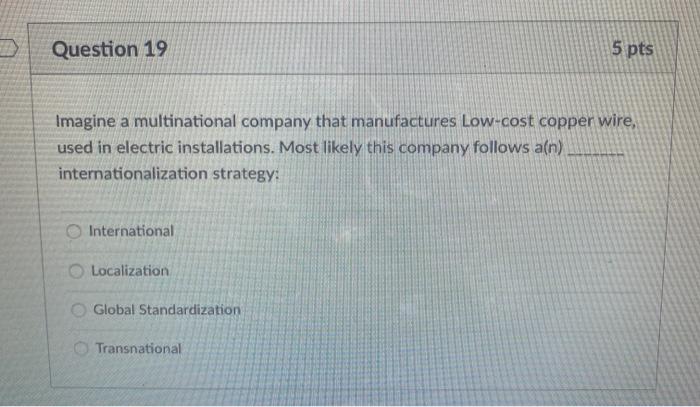 global business Question 17 5 pts Envision a