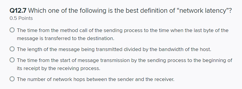 Q12.7 Which one of the following is the best