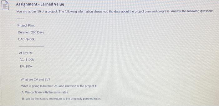 Assignment - Earned Value You are at day 50 of a