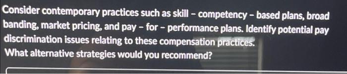 Consider contemporary practices such as skill -