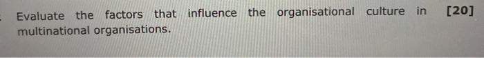 [20] - Evaluate the factors that influence the
