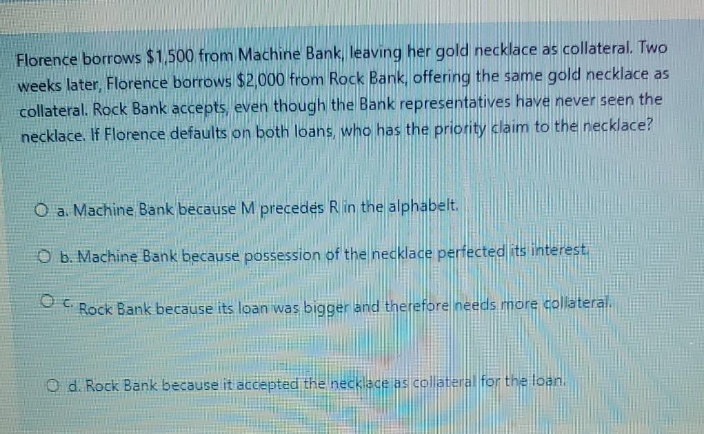 Florence borrows $1,500 from Machine Bank,