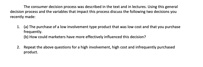 The consumer decision process was described in