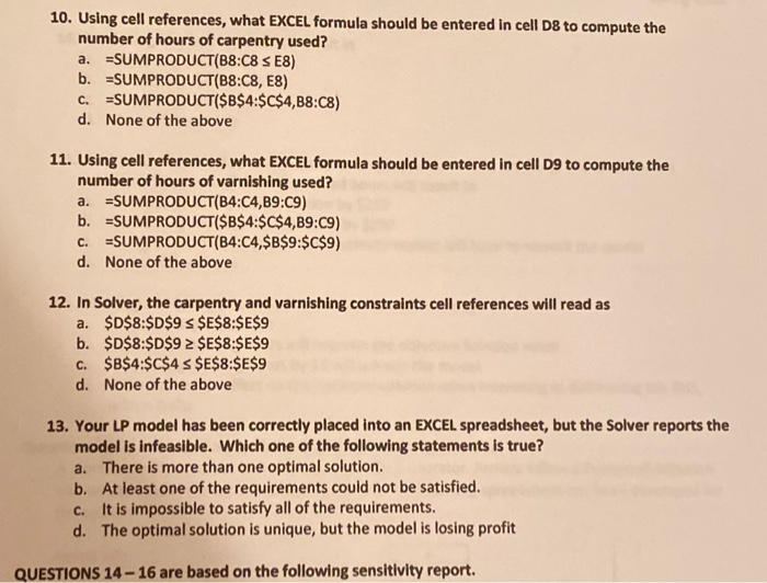 QUESTIONS 10 - 12 are based on the spreadsheet