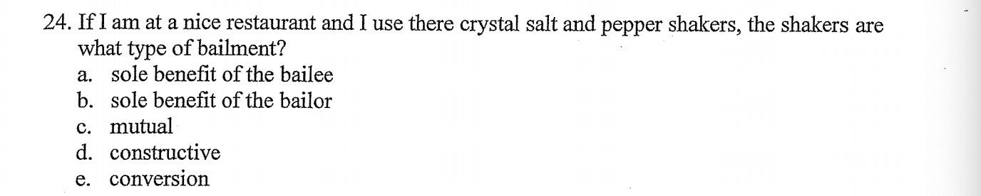 24. If I am at a nice restaurant and I use there