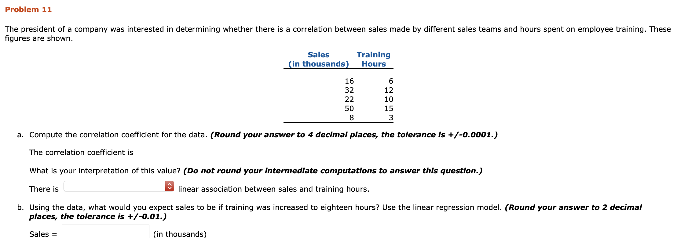 Problem 11 The president of a company was