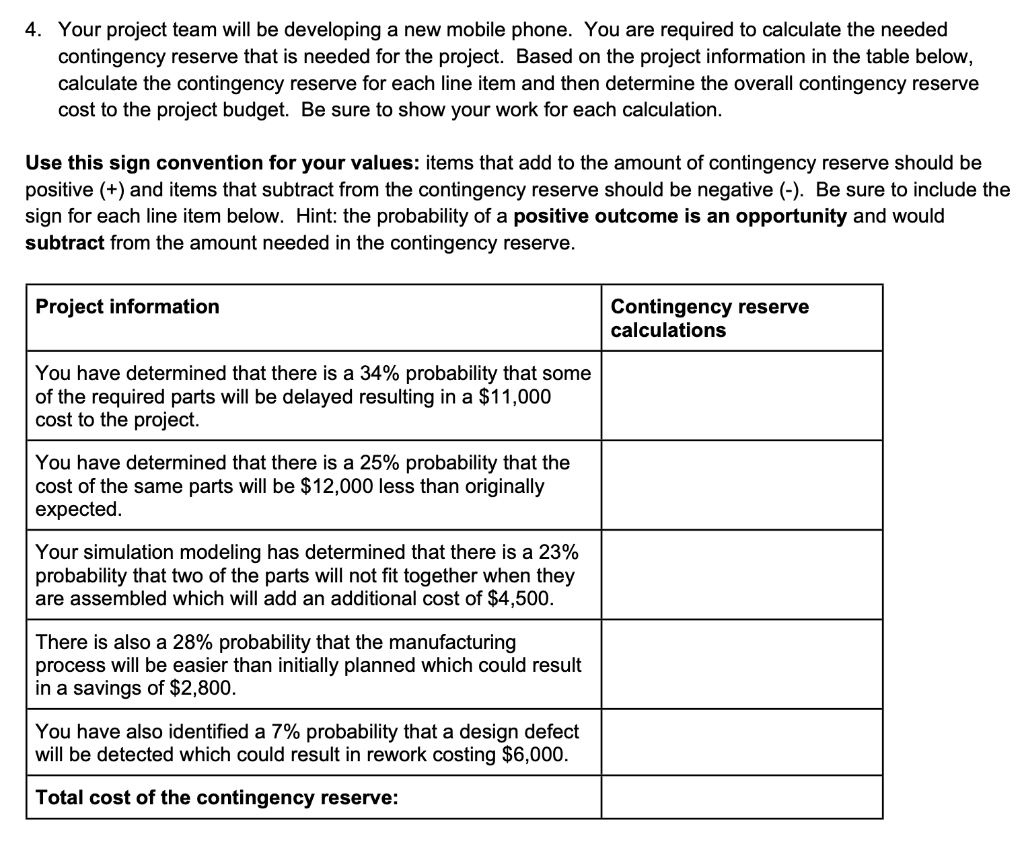 4. Your project team will be developing a new