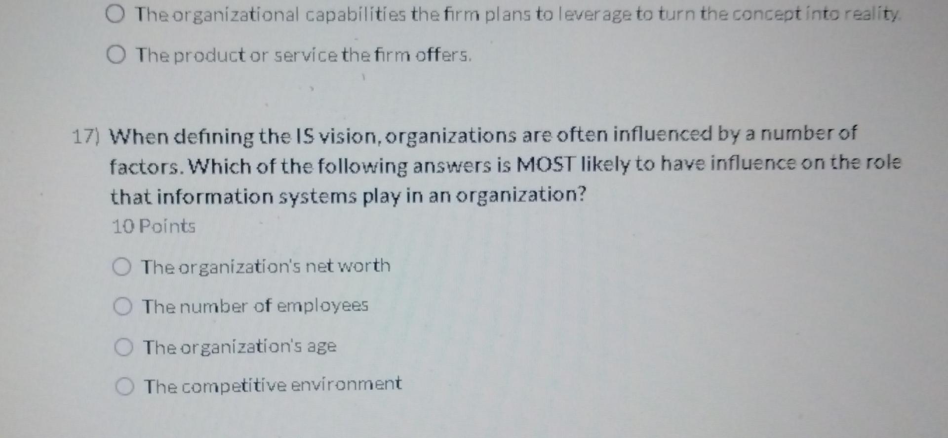 O The organizational capabilities the firm plans