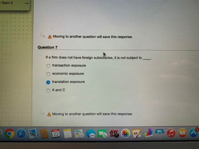 Team 5 A Moving to another question will save