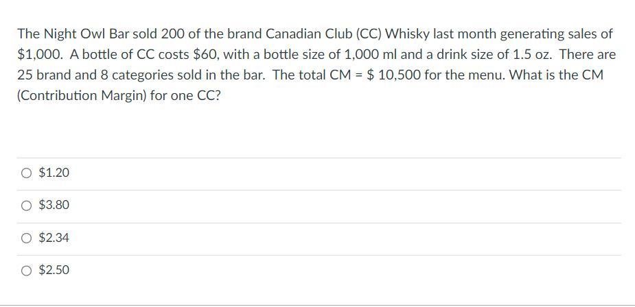 The Night Owl Bar sold 200 of the brand Canadian