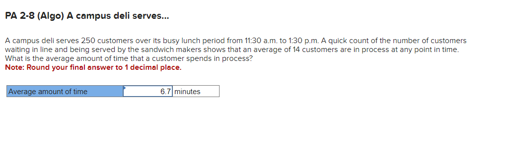 A campus deli serves 250 customers over its busy