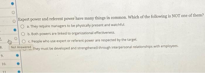 . Expert power and referent power have many