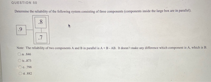 QUESTION 50 Determine the reliability of the