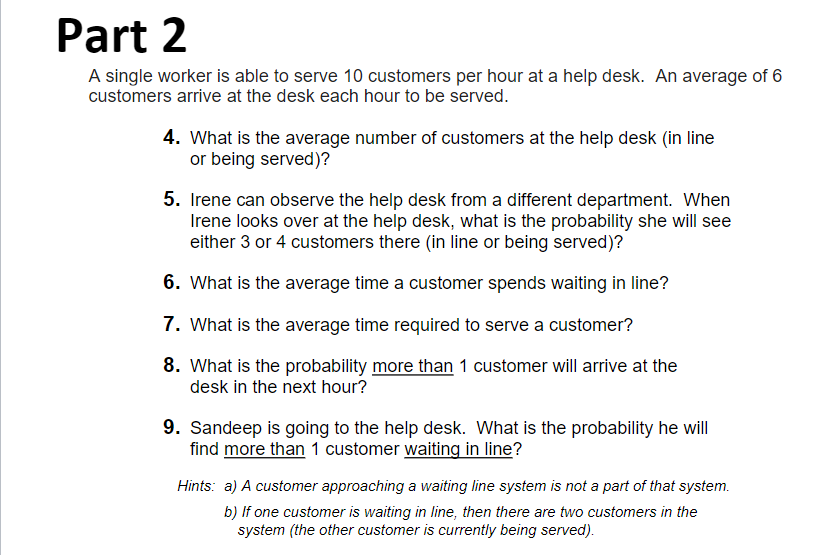 A single worker is able to serve 10 customers per