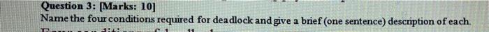 Question 3: (Marks: 10] Name the four conditions