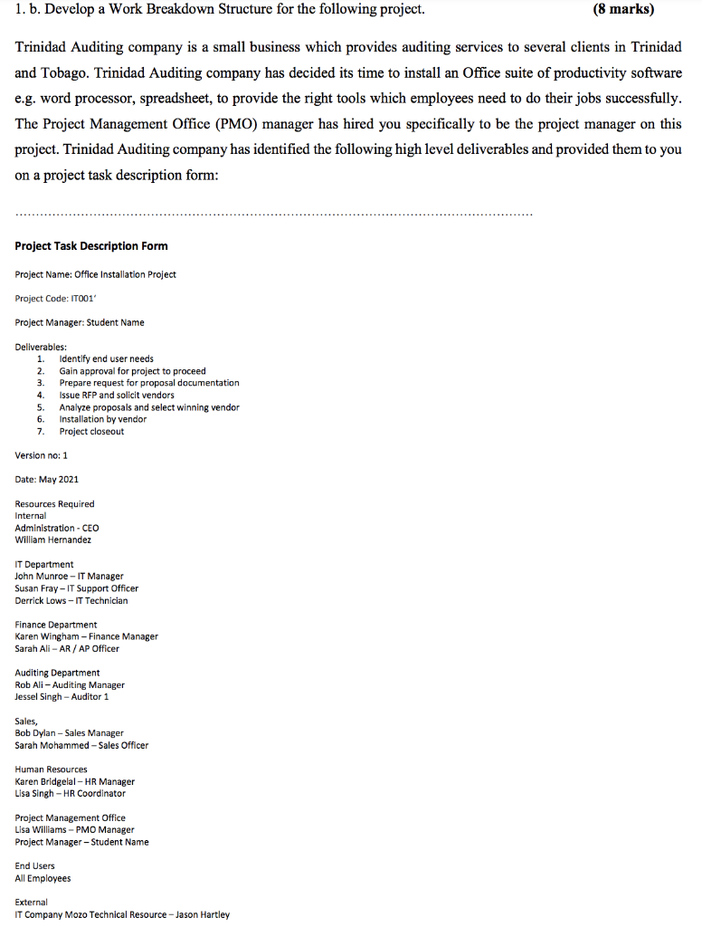 1. b. Develop a Work Breakdown Structure for the