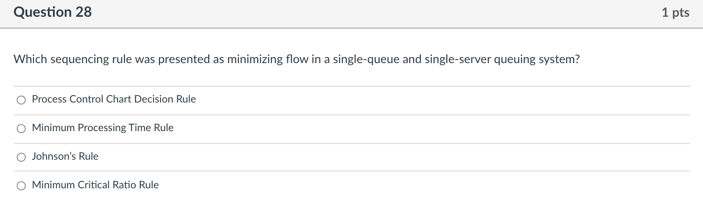 Question 28 1 pts Which sequencing rule was