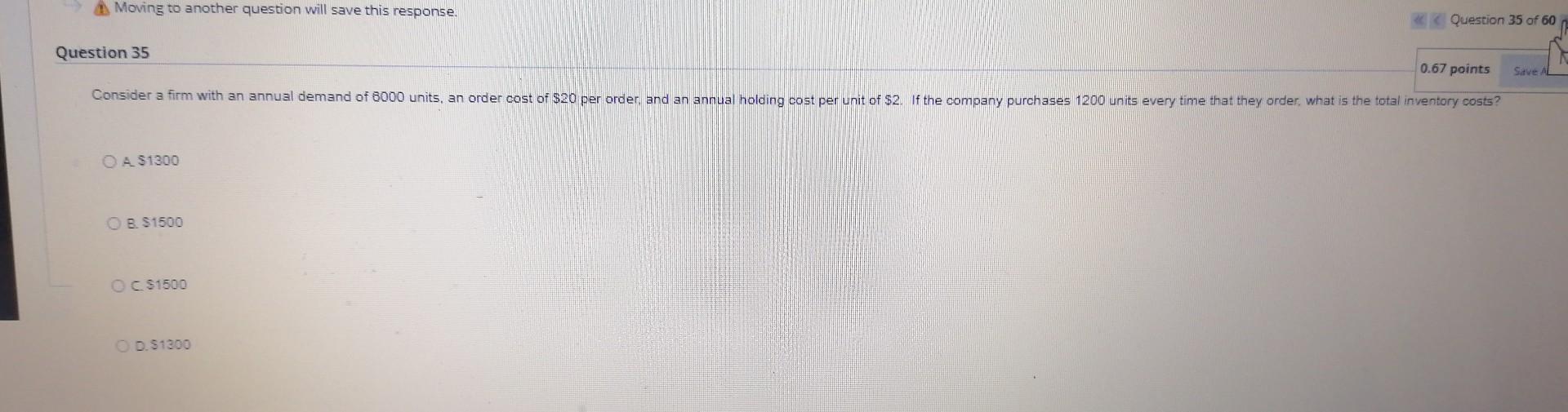 Moving to another question will save this