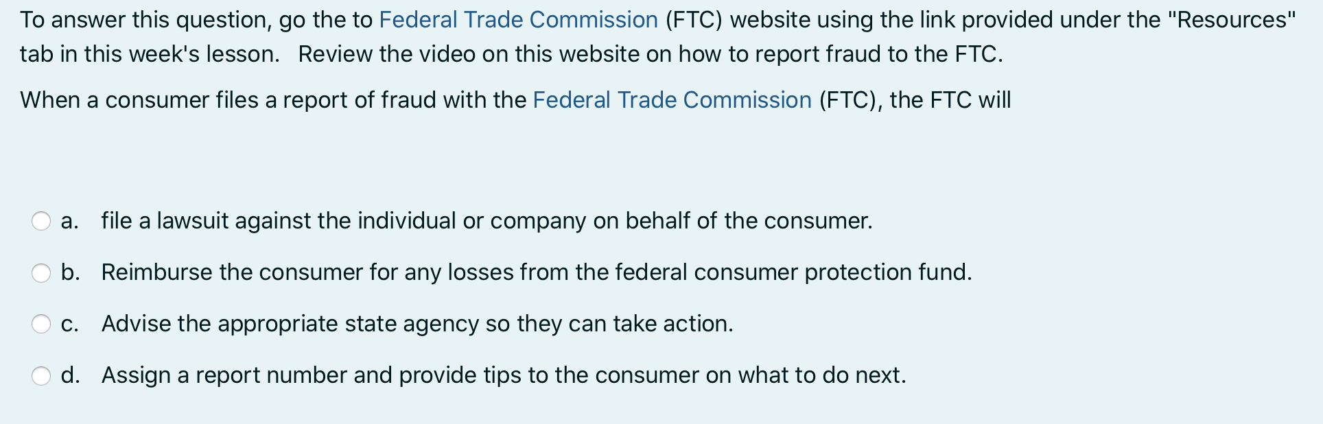 To answer this question, go the to Federal Trade