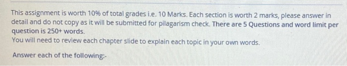 This assignment is worth 10% of total grades i.e.