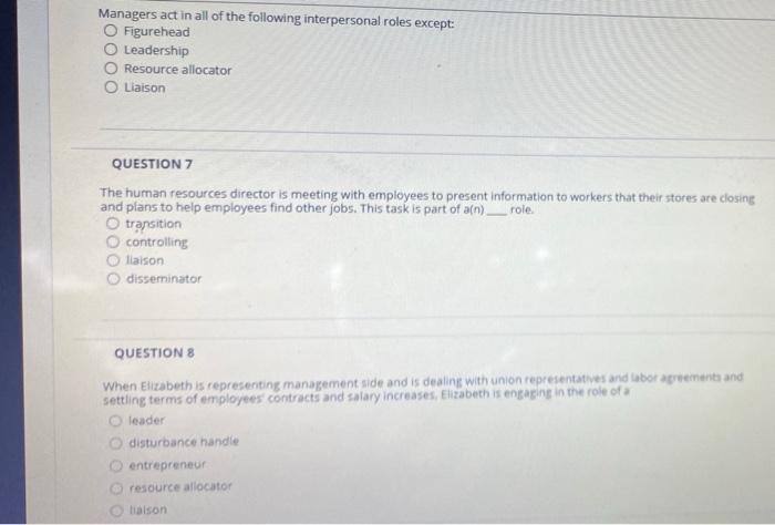 Managers act in all of the following