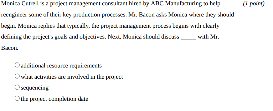(1 point) Monica Cutrell is a project management