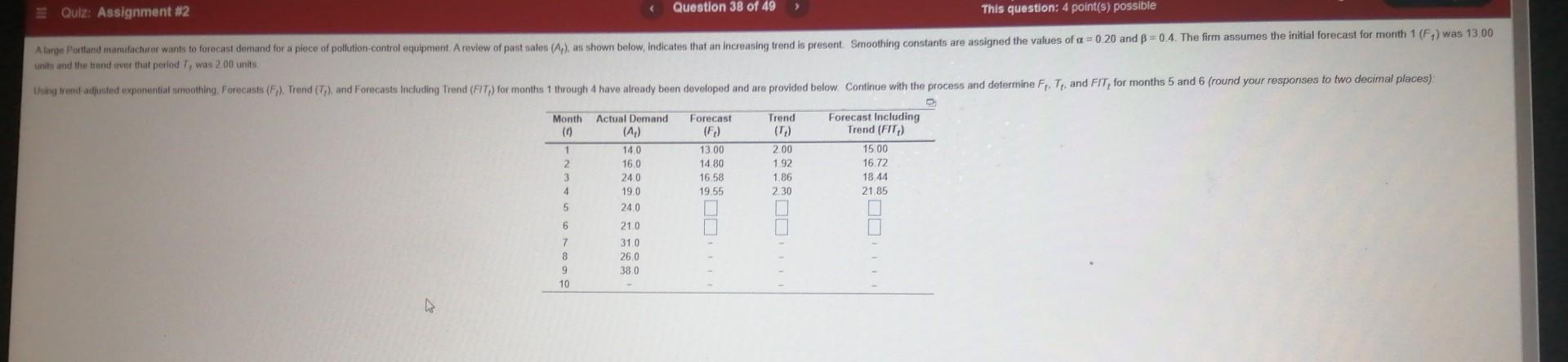 Quiz: Assignment #2 Question 38 of 49 This