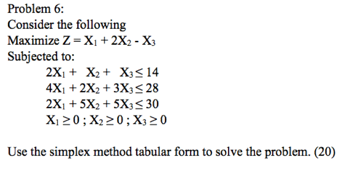 Problem 6: Consider the following