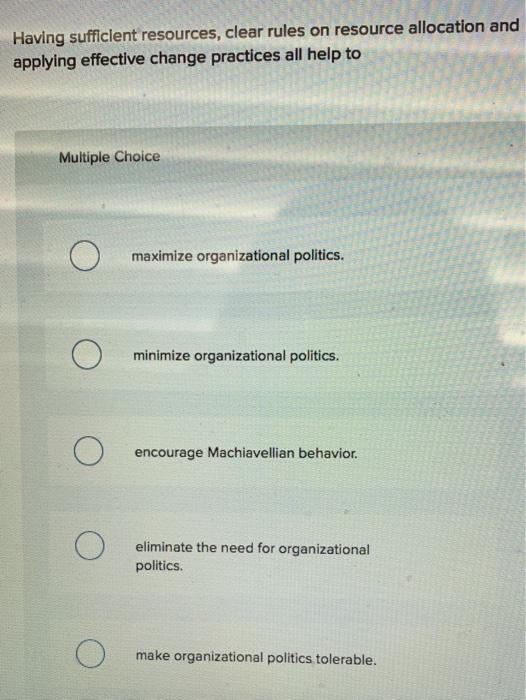 Having sufficient resources, clear rules on