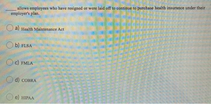 allows employees who have resigned or were laid