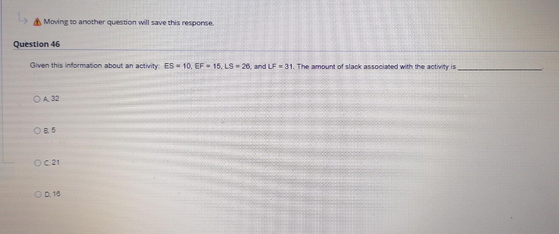 Moving to another question will save this