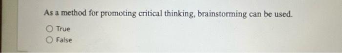 As a method for promoting critical thinking,
