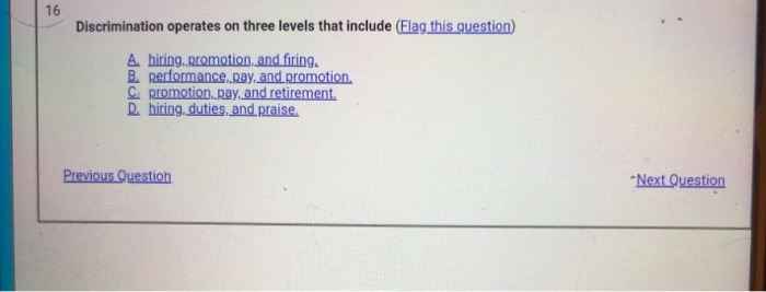 16 Discrimination operates on three levels that