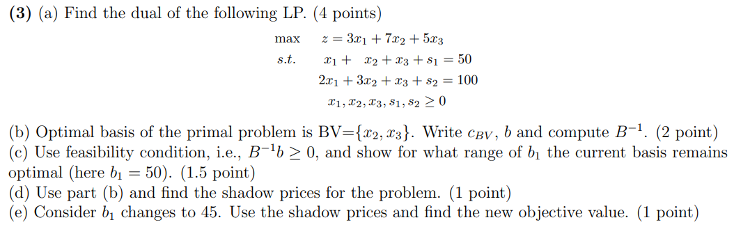 please answer part C, D, E (3) (a) Find the dual