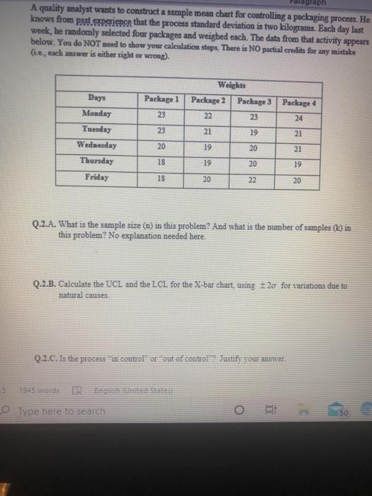 A quality analyst wants to construct a sample