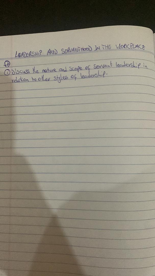 LEADERSHIP AND SERVANT HOOD IN THE WORKPLACE O