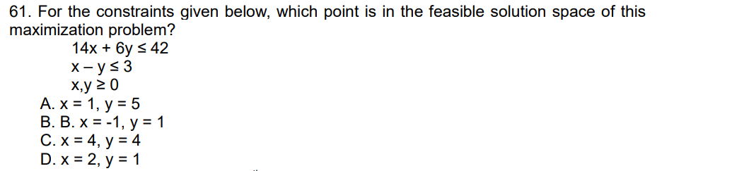 61. For the constraints given below, which point