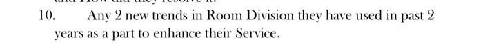 10. Any 2 new trends in Room Division they have