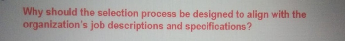 more than 500 words Why should the selection