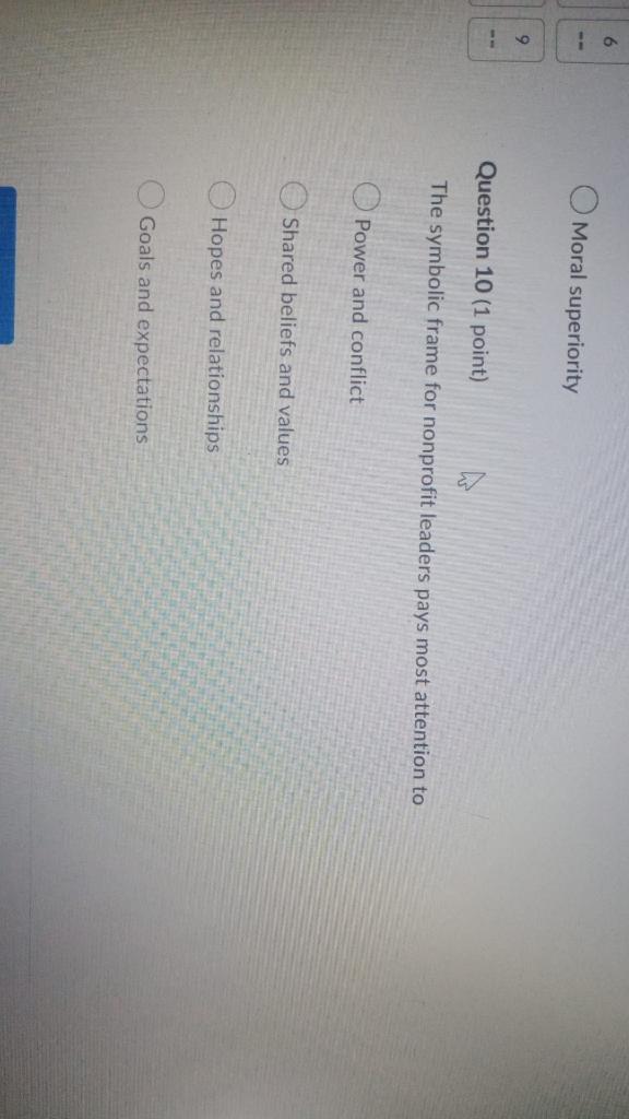 Moral superiority Question 10 (1 point) The