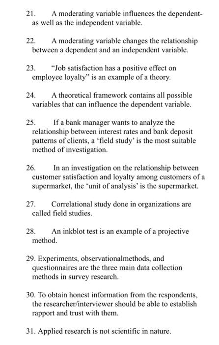 True or false Q 21. A moderating variable