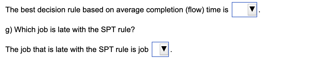 At the campus copy shop, six jobs have arrived in