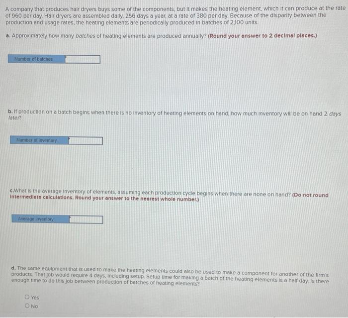 A company that produces hair dryers buys some of