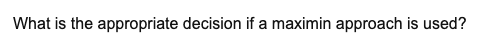 Question 12 6 points Save Answer A firm has to