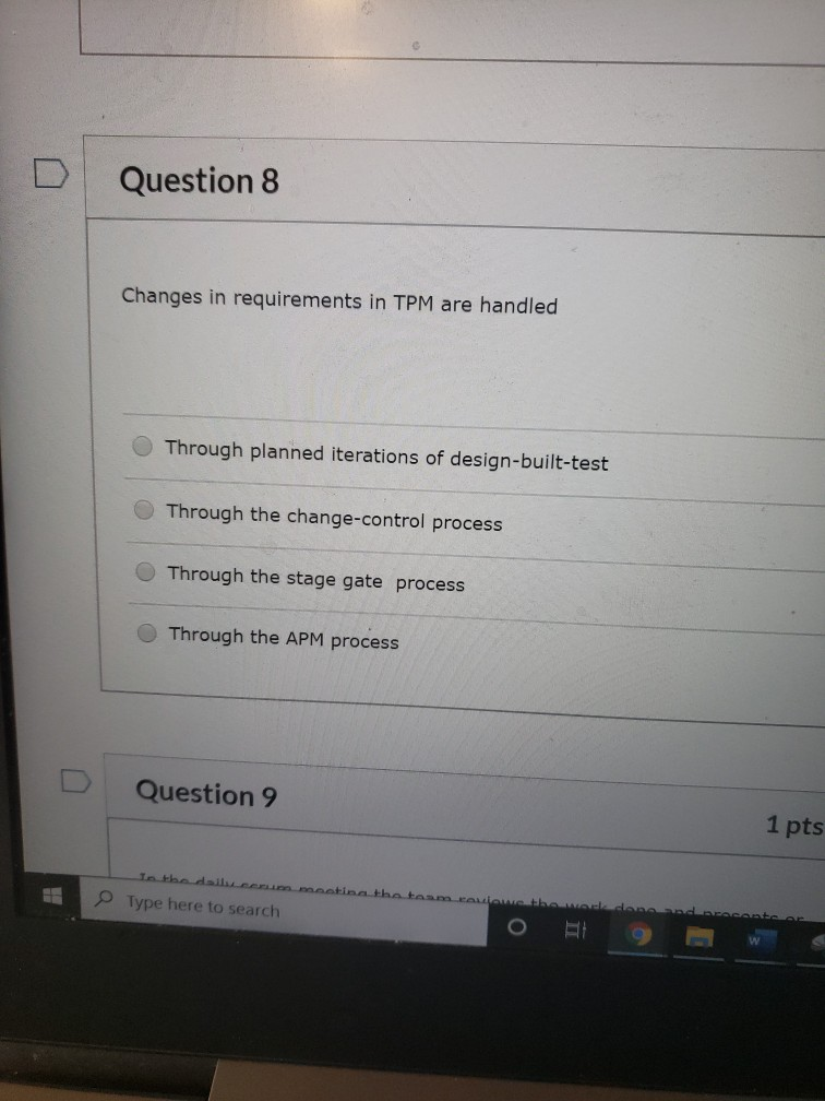 0 Question 8 Changes in requirements in TPM are