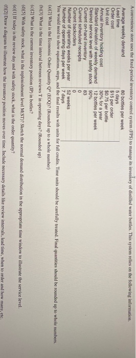 A convenience store uses the fixed period