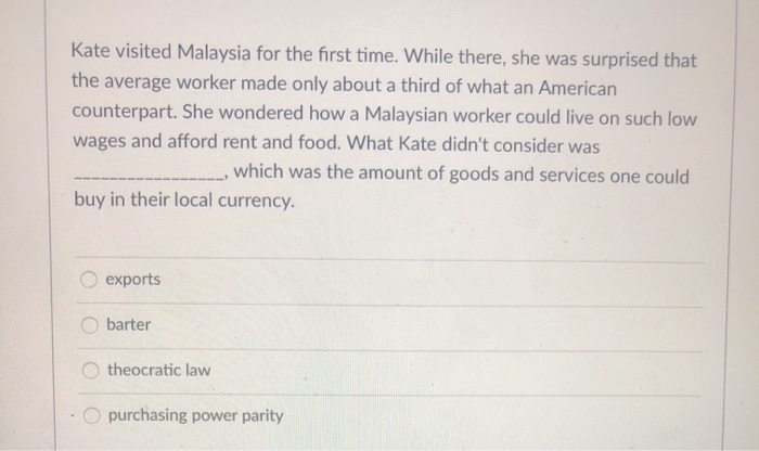 help Kate visited Malaysia for the first time.